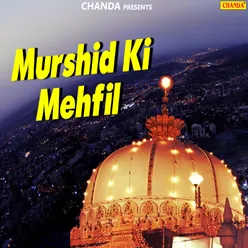 Murshid Ki Mehfil Mein